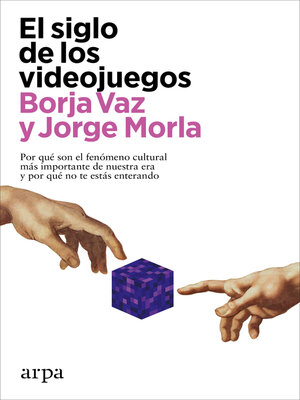 cover image of El siglo de los videojuegos